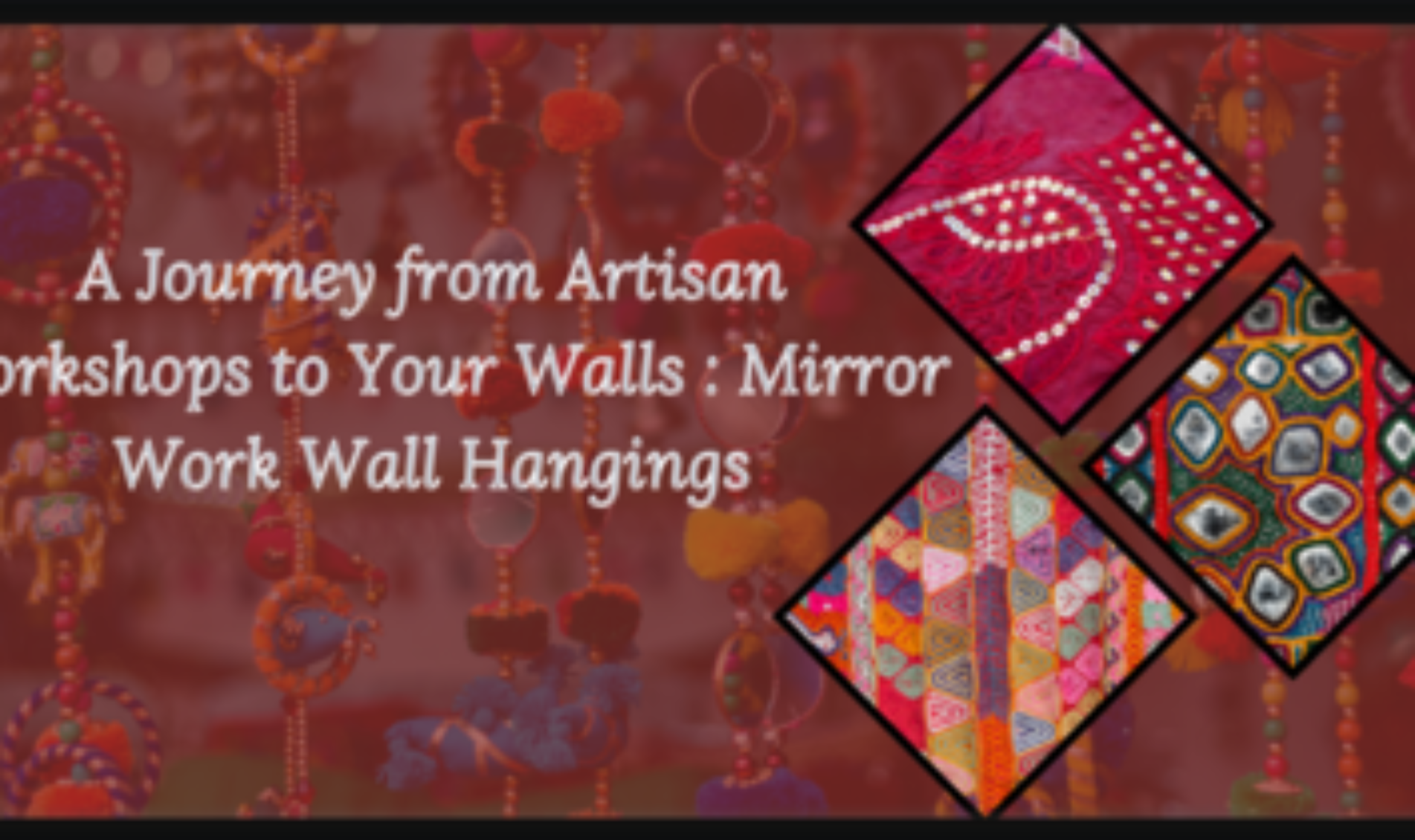 A Journey from Artisan Workshops to Your Walls : Mirror Work Wall Hangings